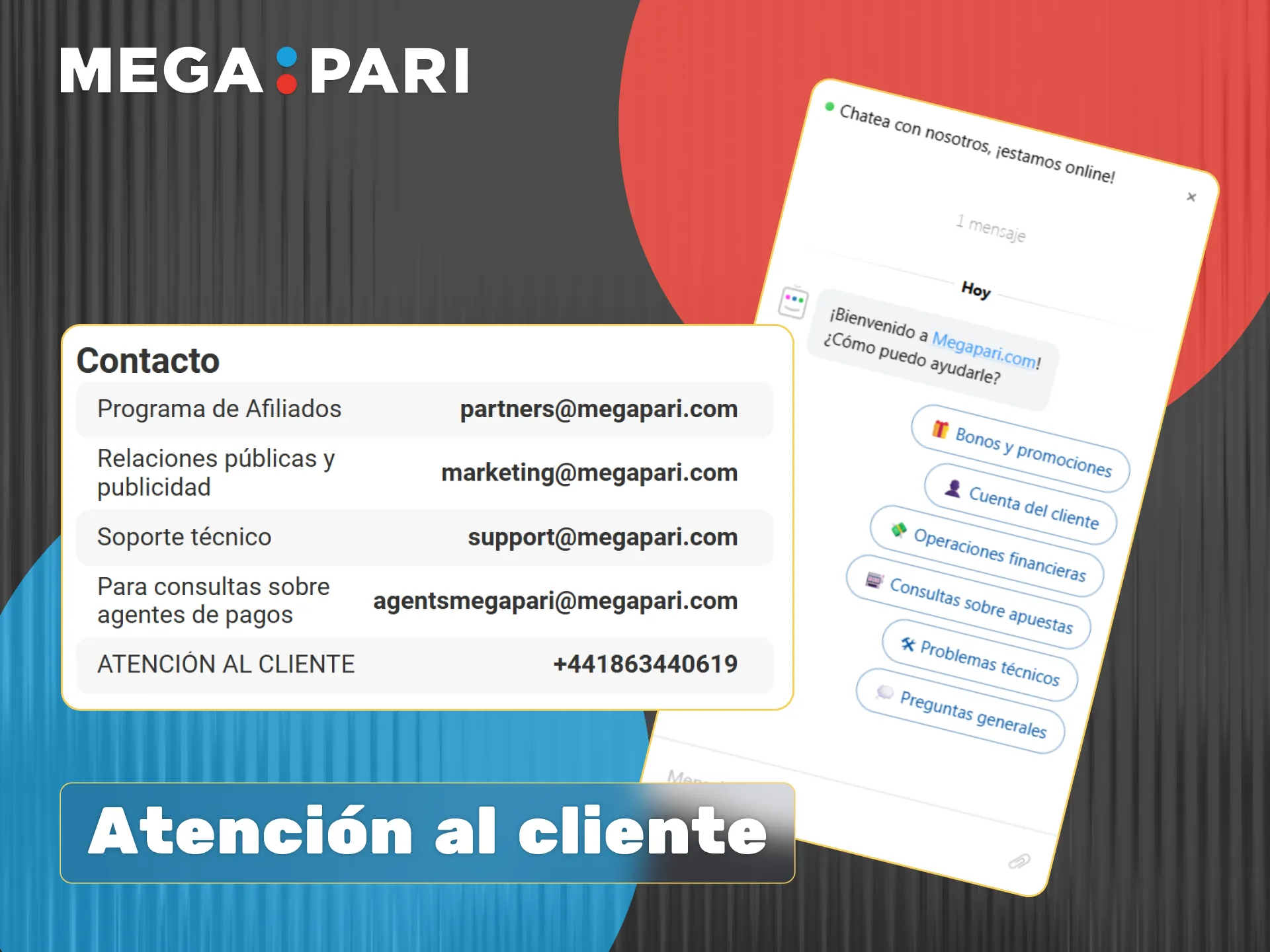 Contacta a la atención al cliente de Megapari 24/7 por chat en vivo o correo electrónico para cualquier consulta en Argentina.