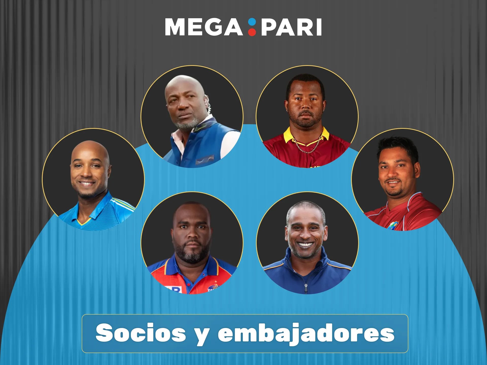 Figuras del críquet como Brian Lara y Dwayne Smith representan y refuerzan la presencia de Megapari en el mercado.